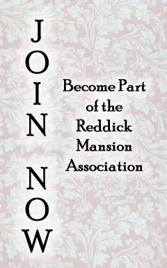 Join the Reddick Mansion Association